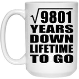99th Anniversary Square Root of 9801 Years Lifetime To Go - 15oz Coffee Mug
