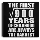 30th Birthday Square Root of 900 Years of Childhood - Canvas Square
