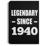 84th Birthday Legendary Since 1940 - Canvas Portrait