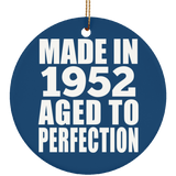 72nd Birthday Made In 1952 Aged to Perfection - Circle Ornament