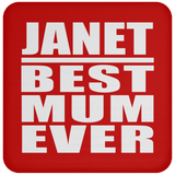 Janet Best Mum Ever - Drink Coaster