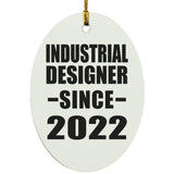 Industrial Designer Since 2022 - Oval Ornament