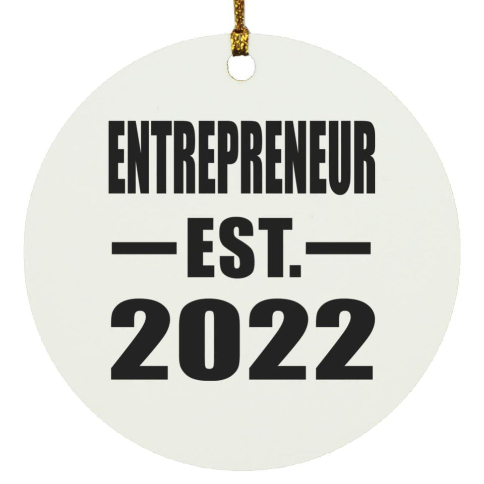 Entrepreneur Established EST. 2022 - Circle Ornament