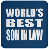World's Best Son In Law - Drink Coaster