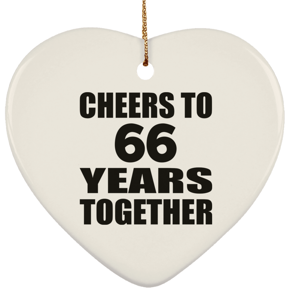 66th Anniversary Cheers To 66 Years Together - Heart Ornament
