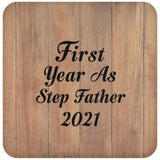 First Year As Step Father 2021 - Drink Coaster C