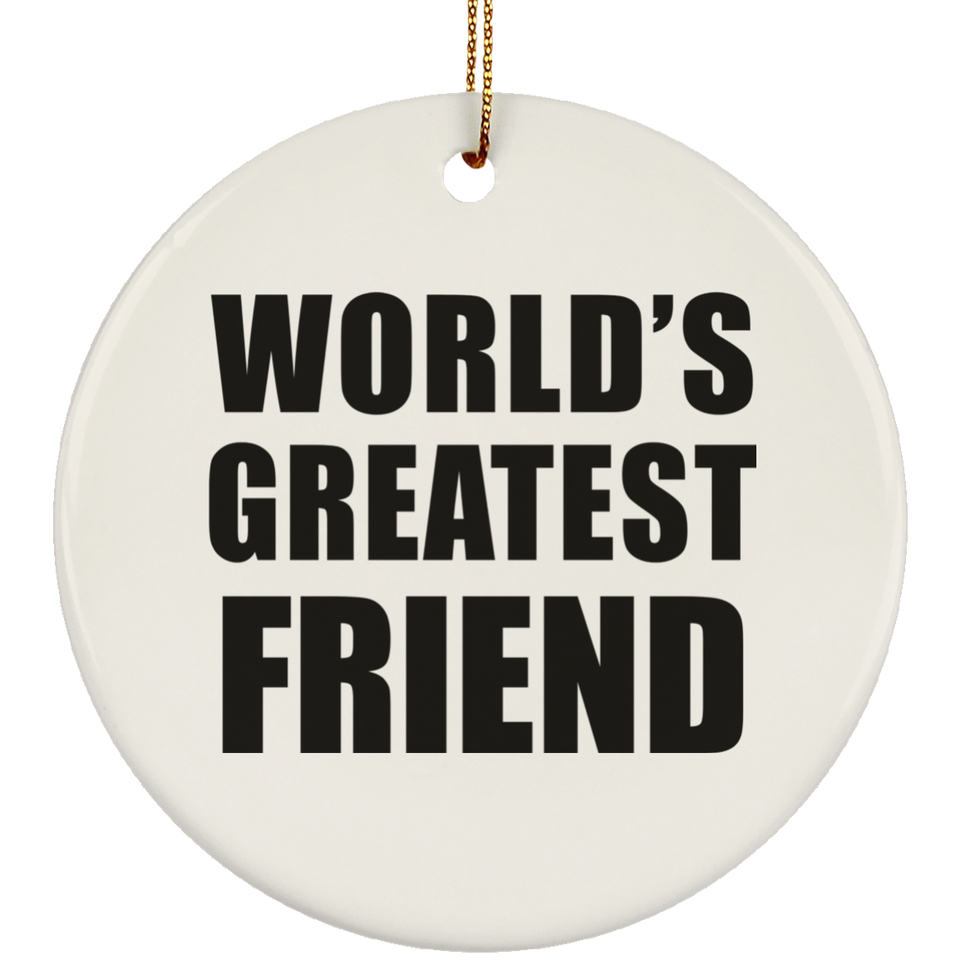 World's Greatest Friend - Circle Ornament