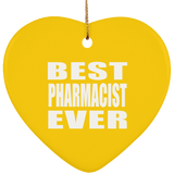 Best Pharmacist Ever - Heart Ornament