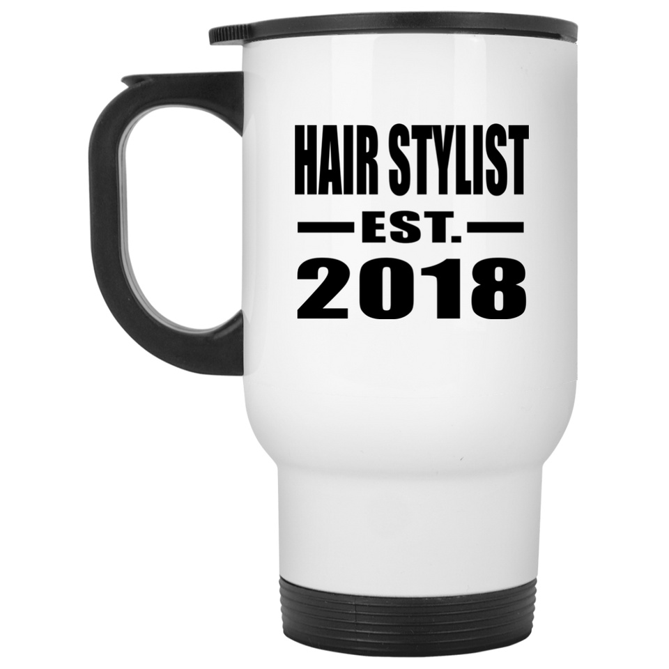 Hair Stylist Established EST. 2018 - White Travel Mug