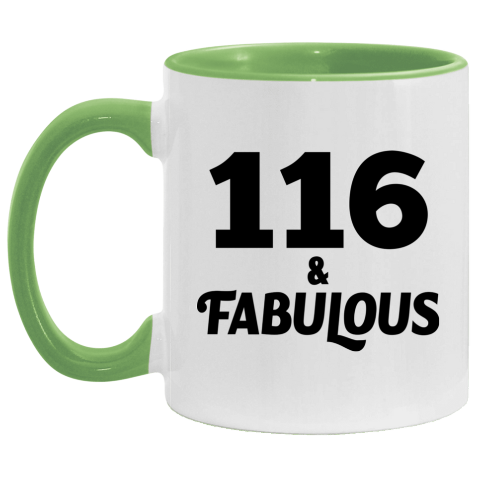 116th Birthday 116 & Fabulous - 11oz Accent Mug Green