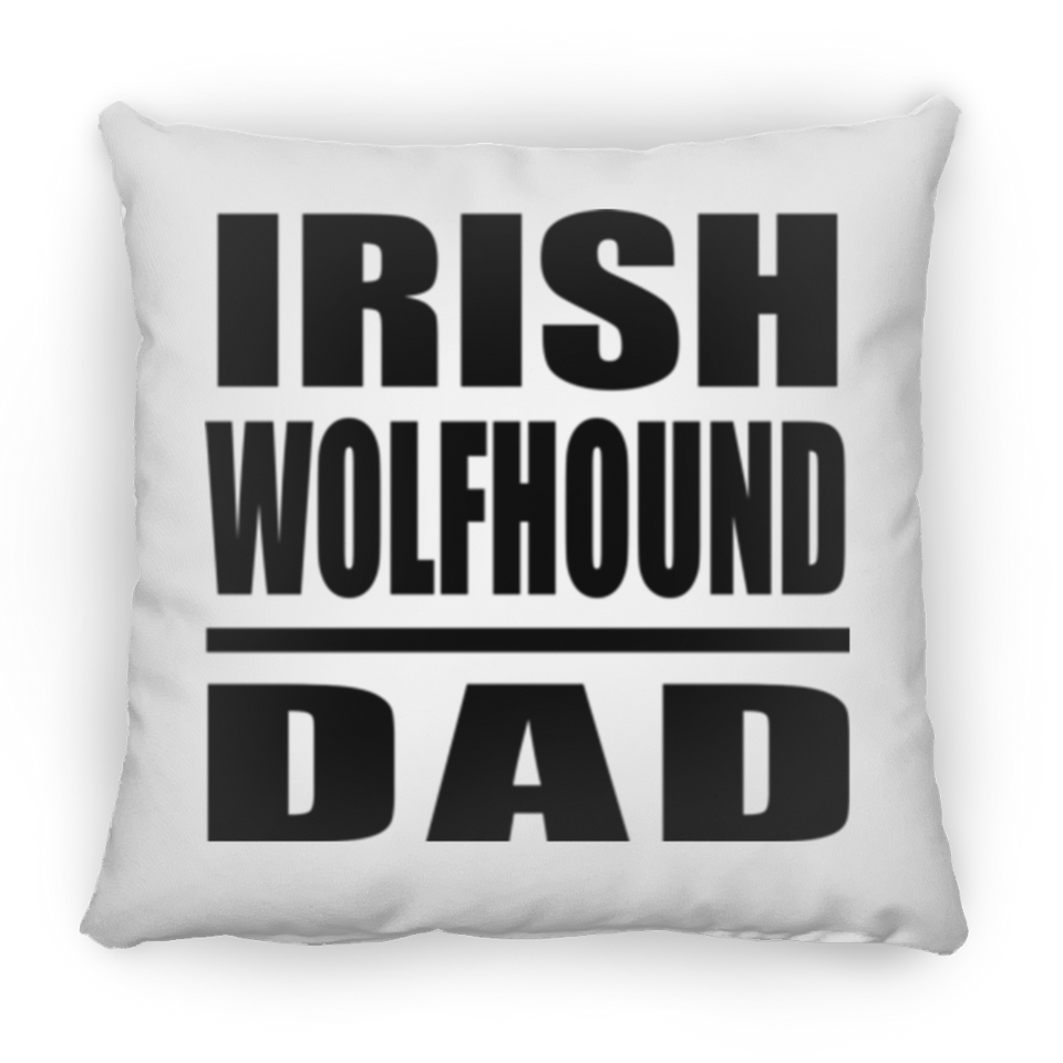 Irish Wolfhound Dad - Throw Pillow