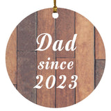 Dad Since 2023 - Circle Ornament E