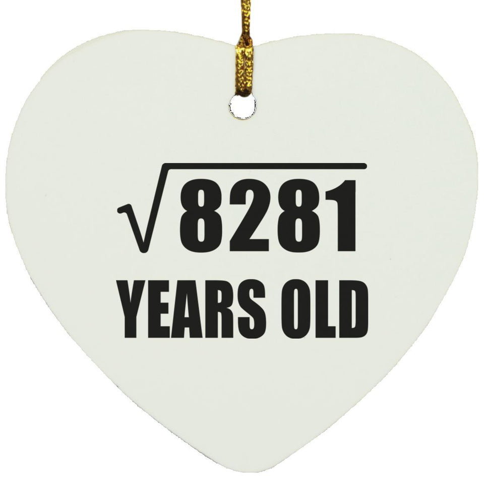 91st Birthday Square Root of 8281 Years Old - Heart Ornament