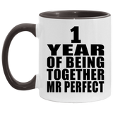 1st Anniversary 1 Year Of Being Mr Perfect - 11oz Accent Mug Black