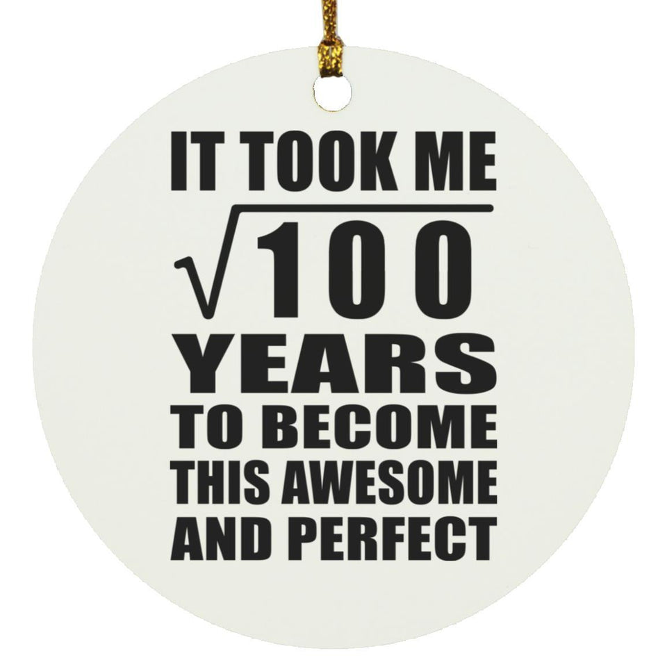 10th Birthday Took Square Root of 100 Years To Awesome - Circle Ornament