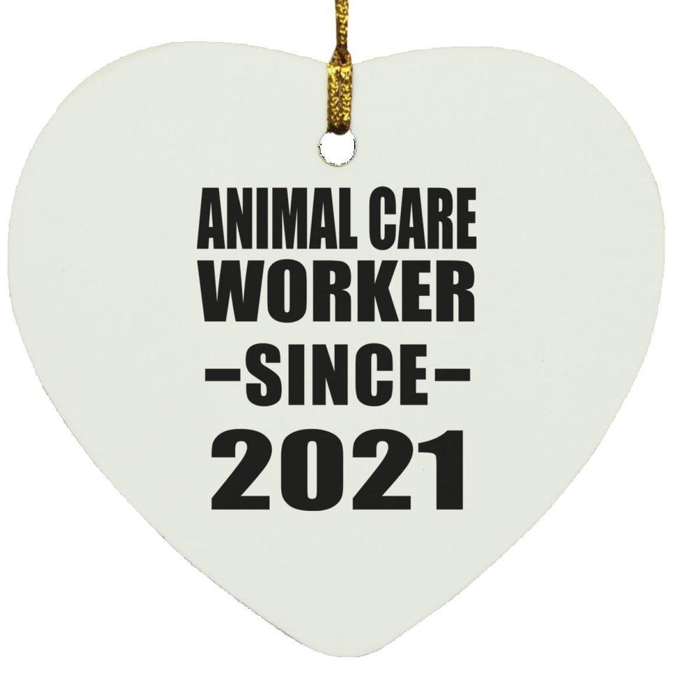 Animal Care Worker Since 2021 - Heart Ornament