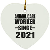 Animal Care Worker Since 2021 - Heart Ornament