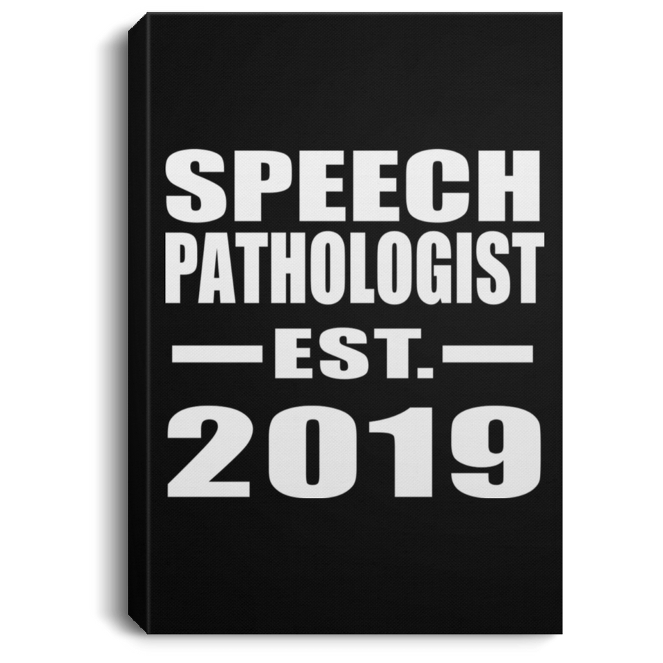 Speech Pathologist Established EST. 2019 - Canvas Portrait