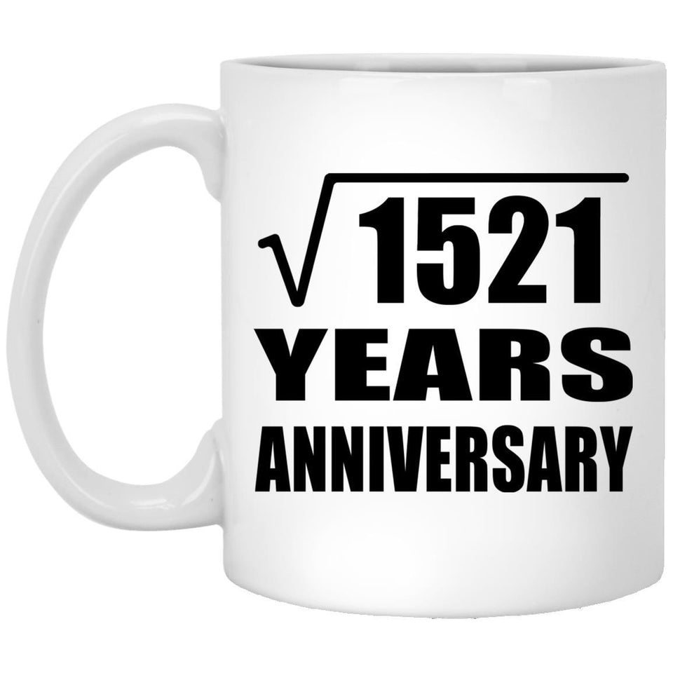 39th Anniversary Square Root of 1521 Years Anniversary - 11oz Coffee Mug