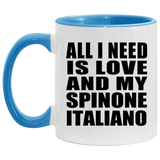 All I Need Is Love And My Spinone Italiano - 11oz Accent Mug Blue