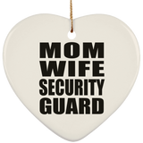 Mom Wife Security Guard - Heart Ornament