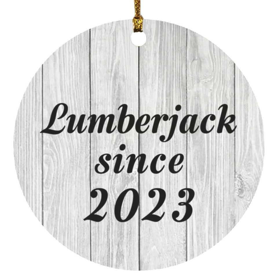 Lumberjack Since 2023 - Circle Ornament F