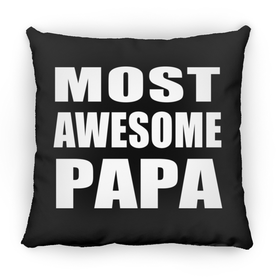 Most Awesome Papa (Grandpa) - Throw Pillow Black