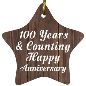 100th Anniversary 100 Years & Counting Happy Anniversary - Star Ornament D
