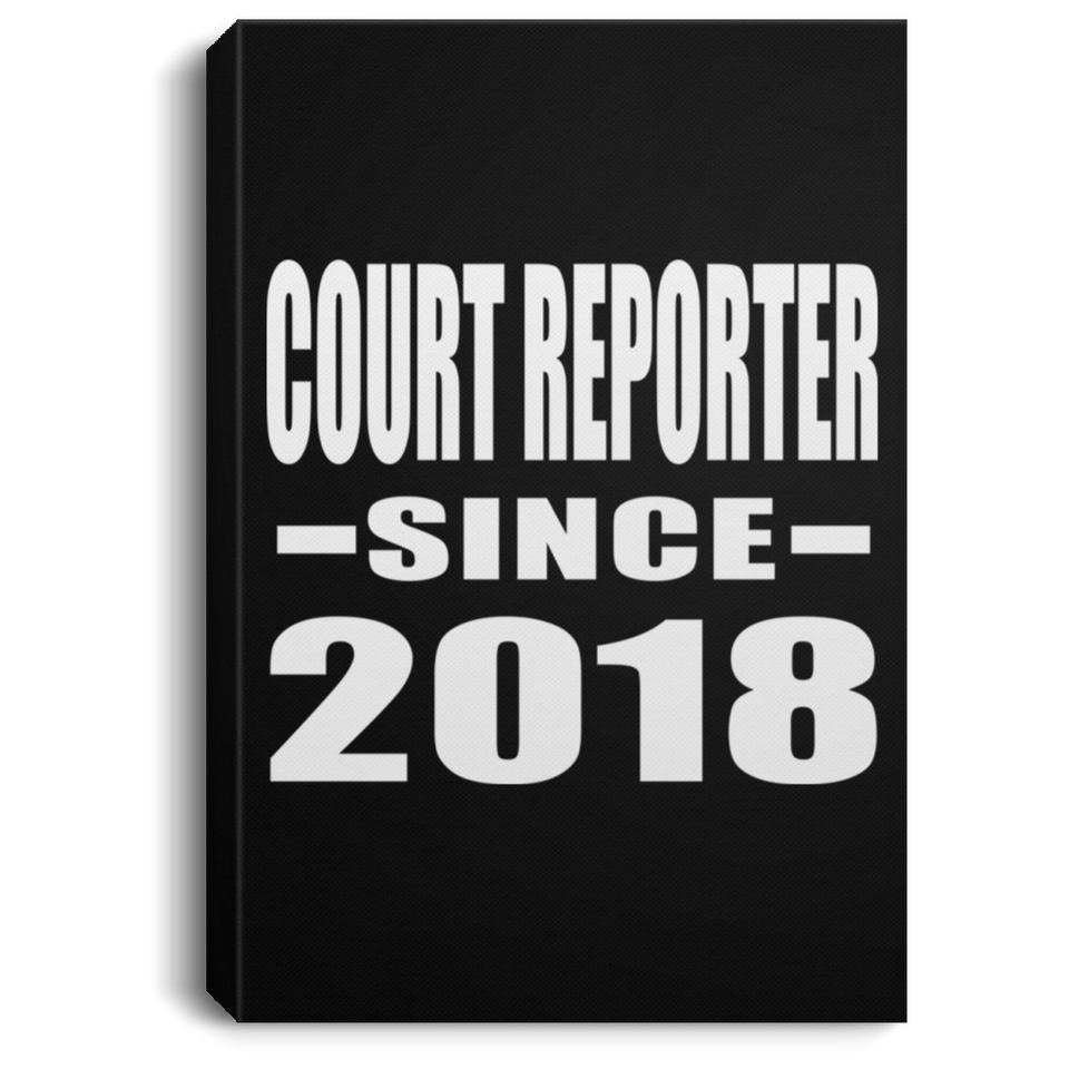 Court Reporter Since 2018 - Canvas Portrait