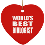 World's Best Biologist - Heart Ornament