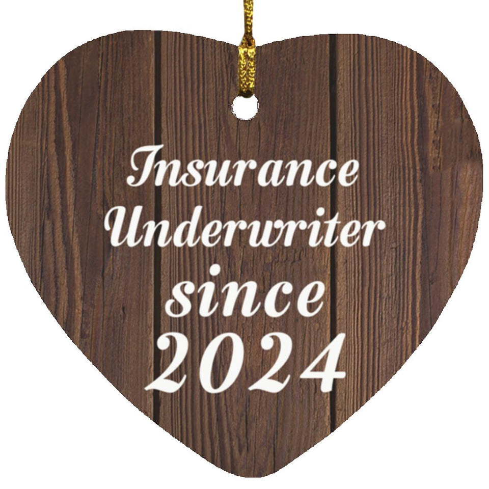 Insurance Underwriter Since 2024 - Heart Ornament D