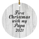 First Christmas With My Papa 2021 - Circle Ornament F