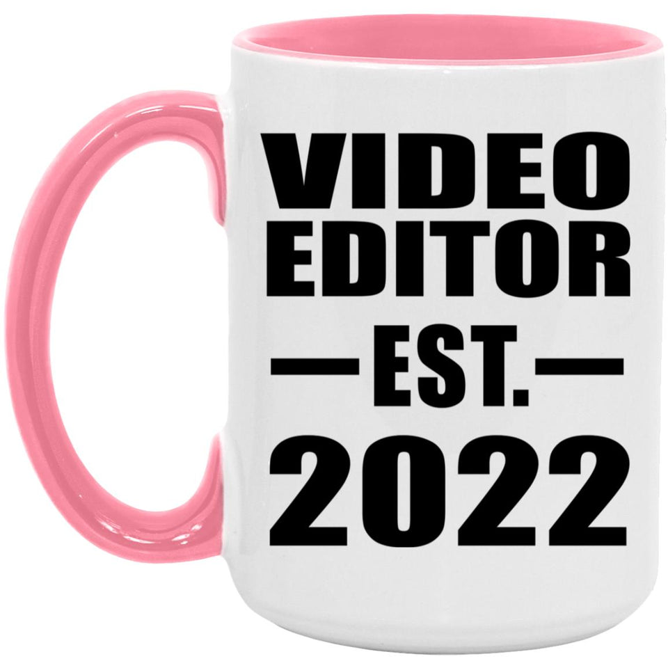 Video Editor Established EST. 2022 - 15oz Accent Mug Pink