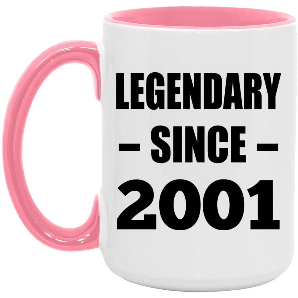 23rd Birthday Legendary Since 2001 - 15oz Accent Mug Pink