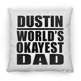 Dustin World's Okayest Dad - Throw Pillow