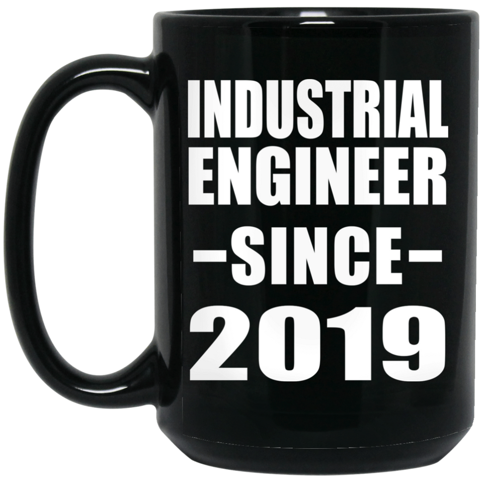 Industrial Engineer Since 2019 - 15oz Coffee Mug Black