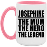 Josephine The Mum The Hero The Legend - 15oz Accent Mug Pink