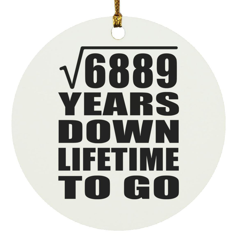 83rd Anniversary Square Root of 6889 Years Lifetime To Go - Circle Ornament