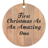 First Christmas As An Amazing Oma - Circle Ornament C
