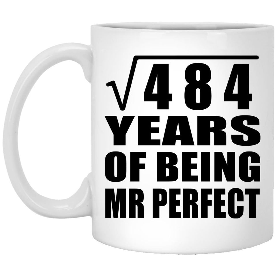 22nd Anniversary Square Root of 484 Years of Mr Perfect - 11oz Coffee Mug