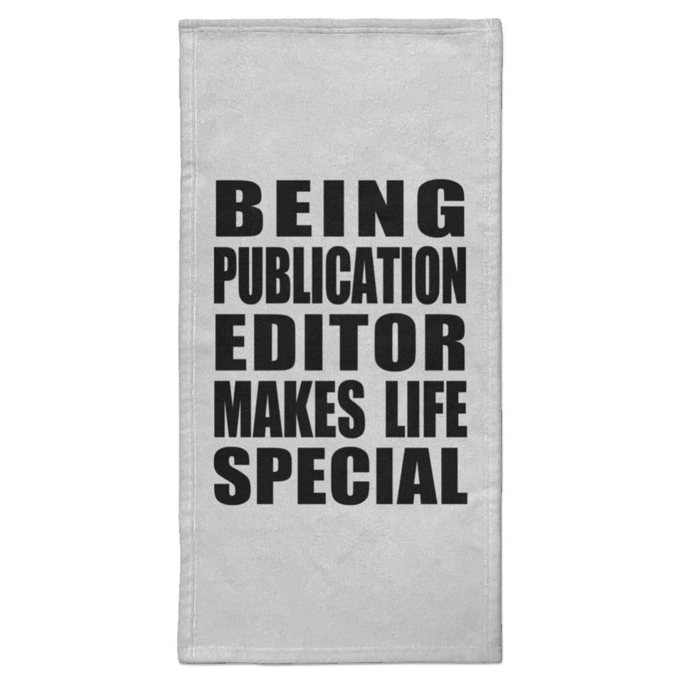 Being Publication Editor Makes Life Special - Hand Towel