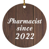 Pharmacist Since 2022 - Circle Ornament D