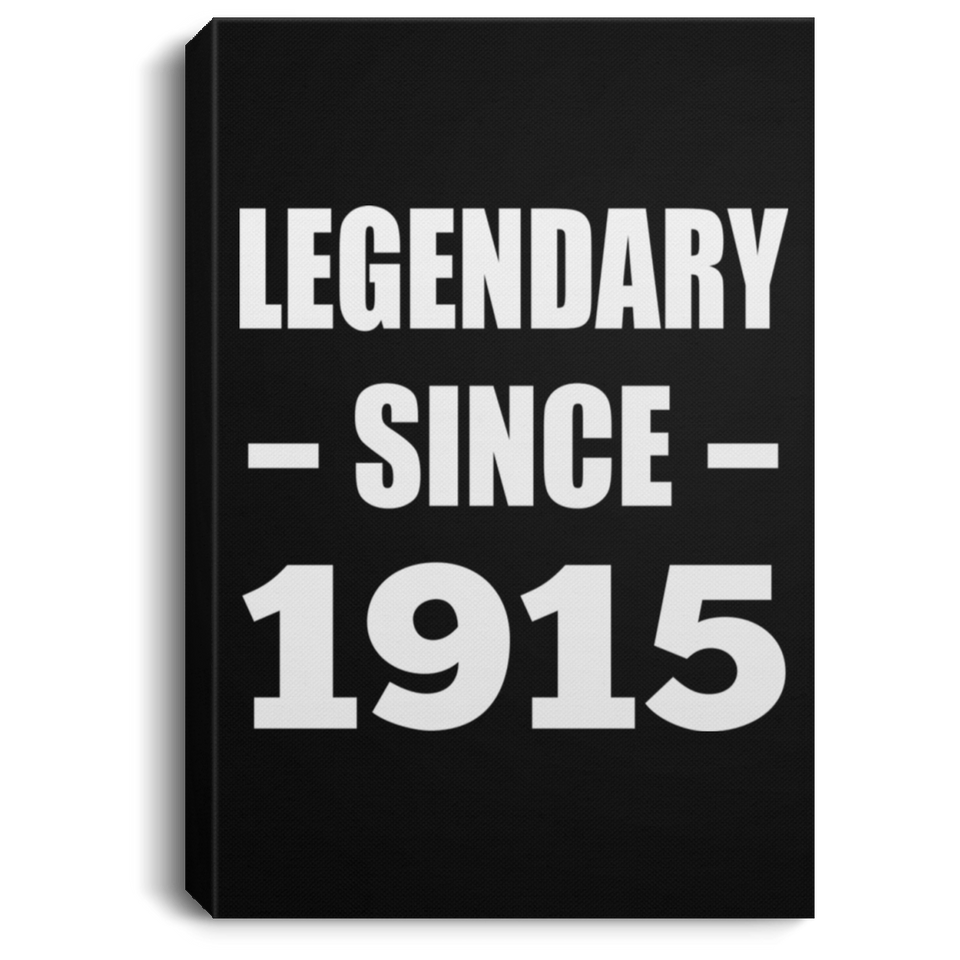 109th Birthday Legendary Since 1915 - Canvas Portrait
