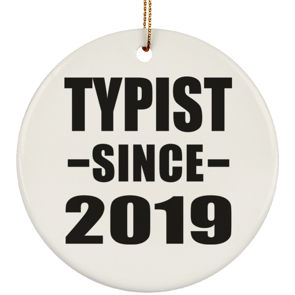 Typist Since 2019 - Circle Ornament