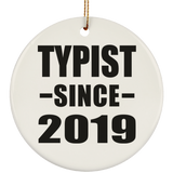 Typist Since 2019 - Circle Ornament