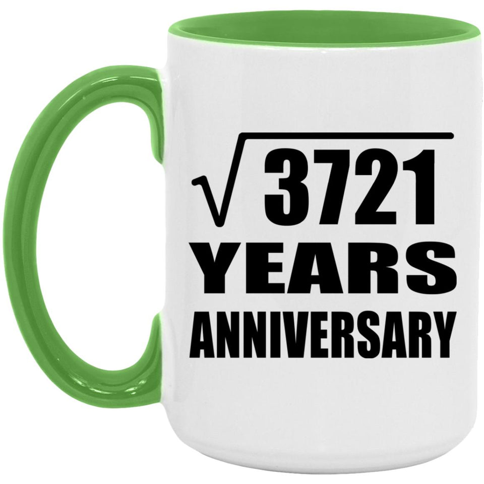 61st Anniversary Square Root of 3721 Years Anniversary - 15oz Accent Mug Green