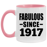 107th Birthday Fabulous Since 1917 - 11oz Accent Mug Pink