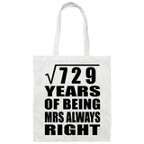 27th Anniversary Square Root of 729 Years Mrs Always Right - Tote Bag White
