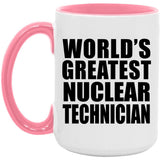 World's Greatest Nuclear Technician - 15oz Accent Mug Pink