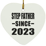 Step Father Since 2023 - Heart Ornament